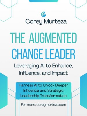 cover image of The Augmented Change Leader